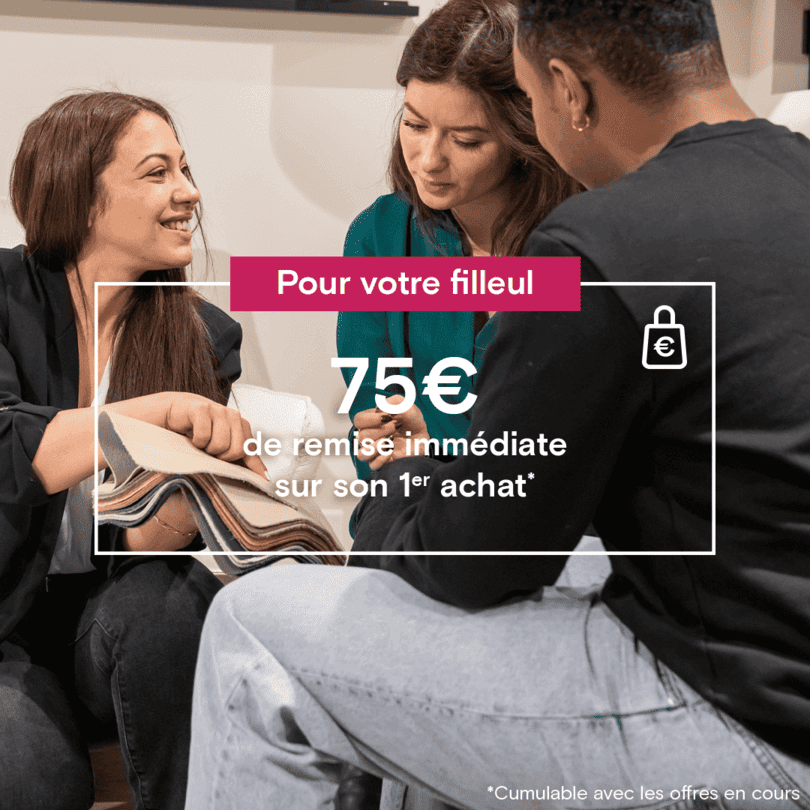 Pour votre filleul(e), 75€ sur son premier achat